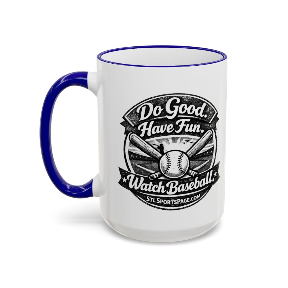 Baseball Lover Mug — "Do Good. Have Fun. Watch Baseball." Accent Rim & Handle