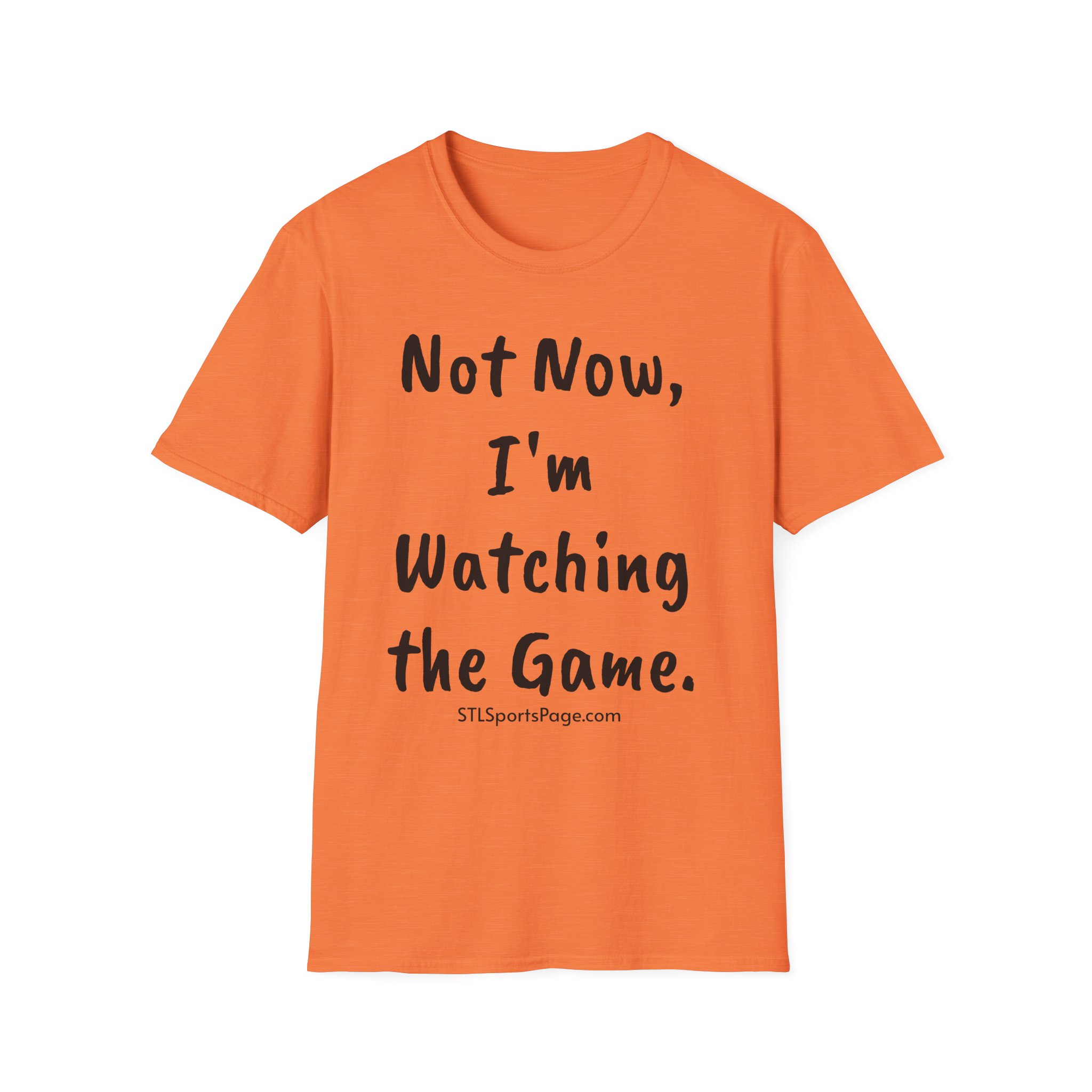 "Not Now, I'm Watching the Game" STLSportsPage.com Sports Tee - Image 5