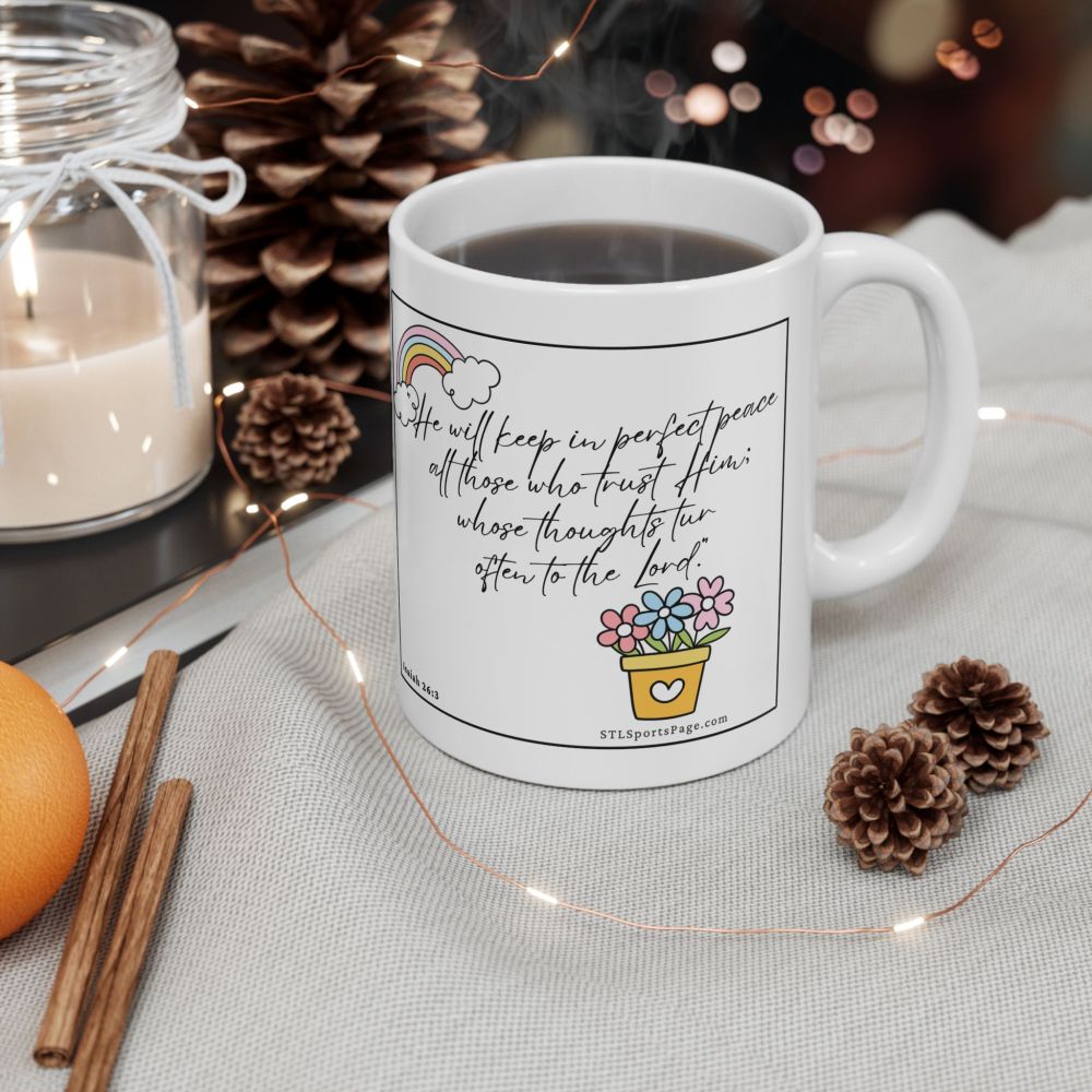 He will Keep in Perfect Peace Inspirational Rainbow & Flowers Ceramic Mug — (11oz, 15oz)