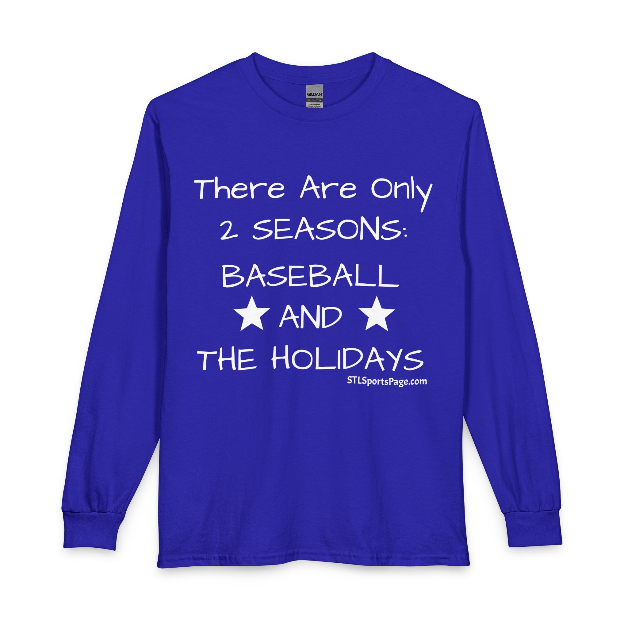 "There Are Only Two Seasons: Baseball & Holidays" Unisex Long Sleeve T-Shirt - Image 5